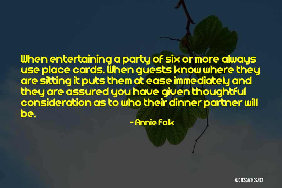 Party Guests Quotes By Annie Falk