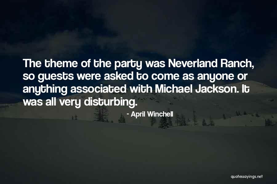 Party Guests Quotes By April Winchell