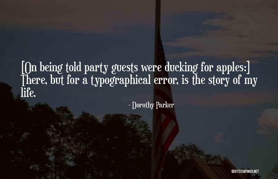 Party Guests Quotes By Dorothy Parker