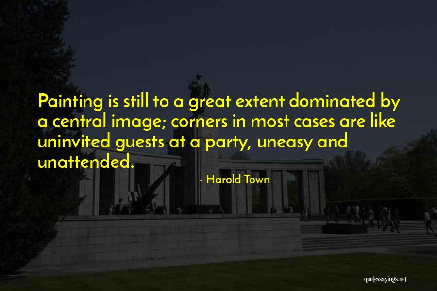 Party Guests Quotes By Harold Town