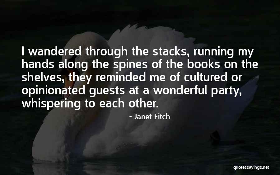 Party Guests Quotes By Janet Fitch