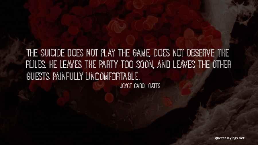 Party Guests Quotes By Joyce Carol Oates