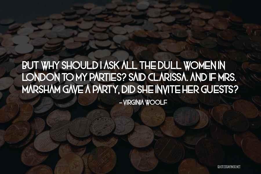 Party Guests Quotes By Virginia Woolf