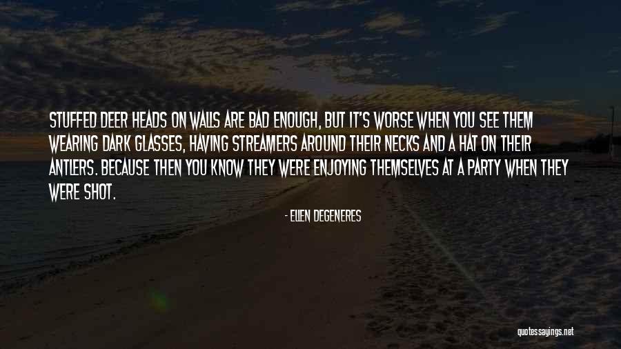Party Hat Quotes By Ellen DeGeneres Party Hat Quotes By Ellen DeGeneres