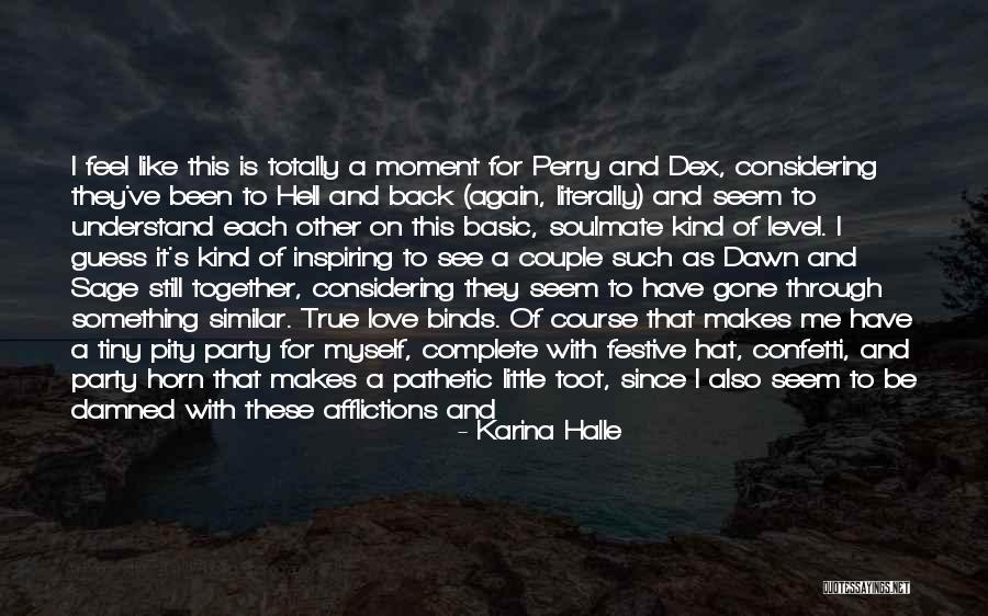 Party Hat Quotes By Karina Halle Party Hat Quotes By Karina Halle
