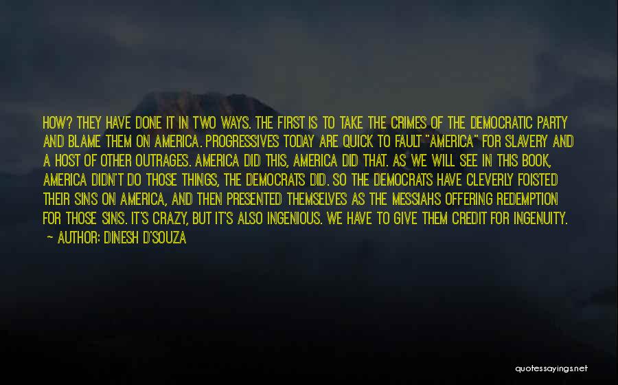 Party Host Quotes By Dinesh D'Souza