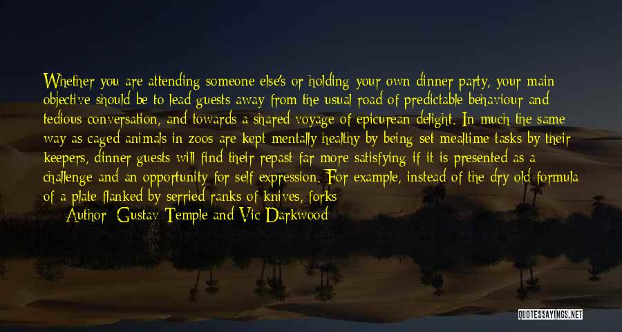 Party Host Quotes By Gustav Temple And Vic Darkwood
