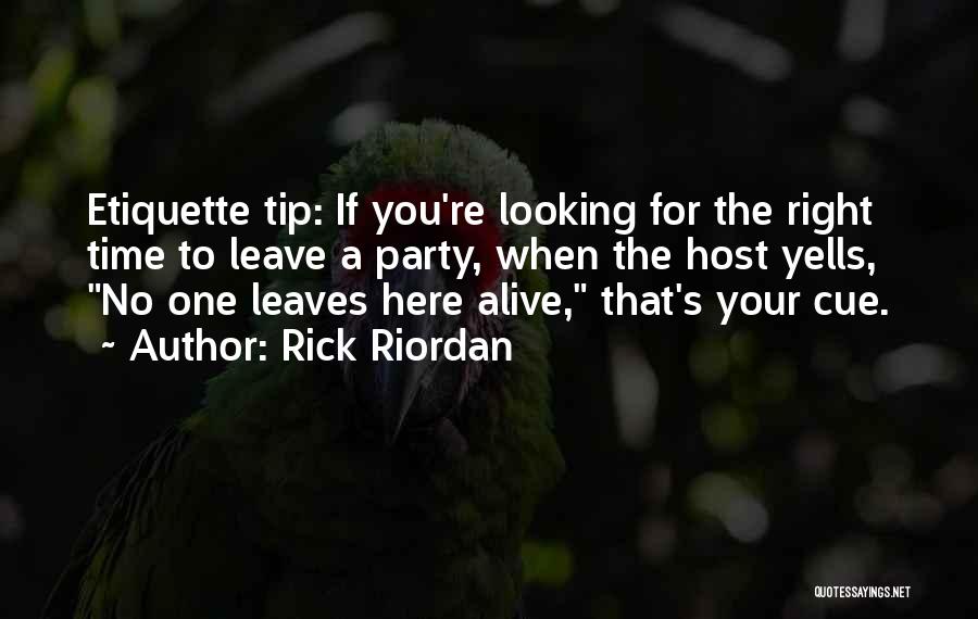 Party Host Quotes By Rick Riordan