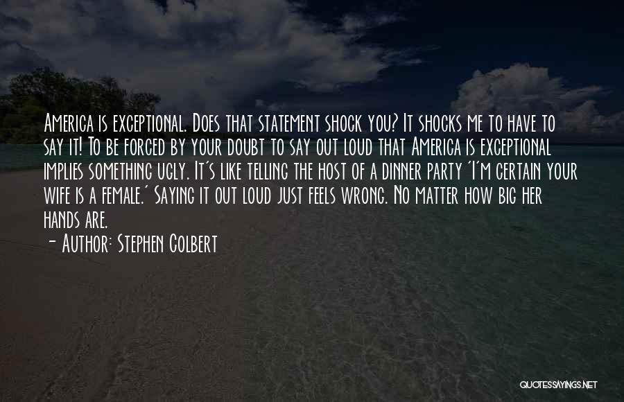 Party Host Quotes By Stephen Colbert