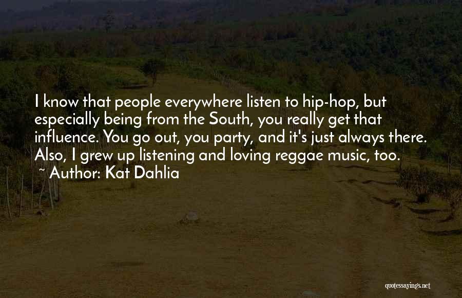 Party It Up Quotes By Kat Dahlia