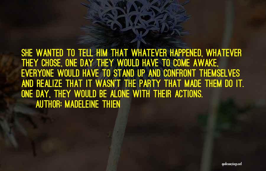 Party It Up Quotes By Madeleine Thien