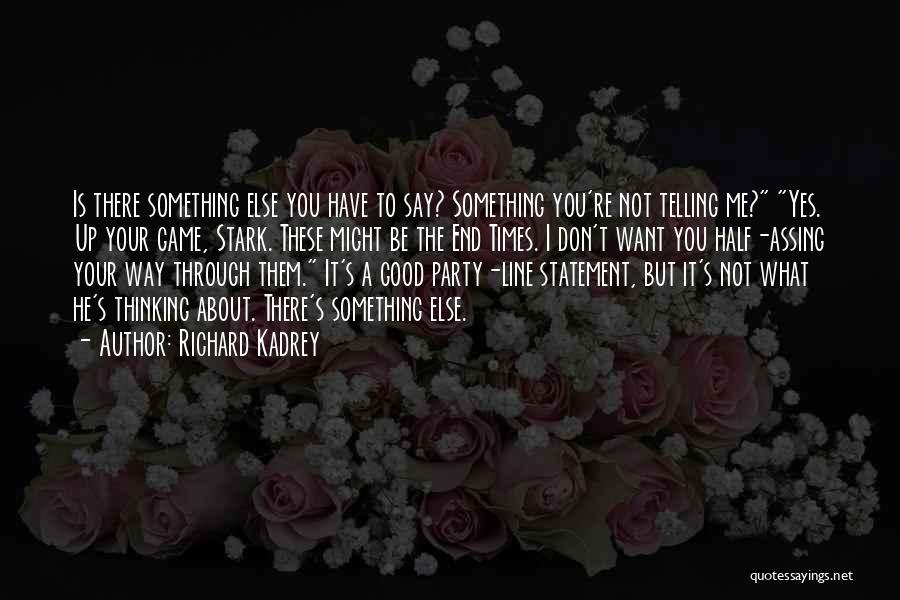 Party It Up Quotes By Richard Kadrey