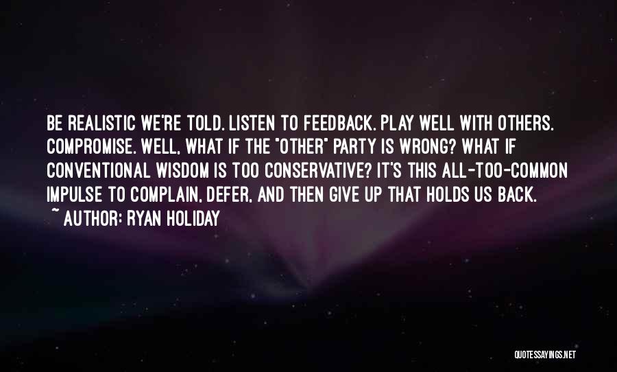 Party It Up Quotes By Ryan Holiday