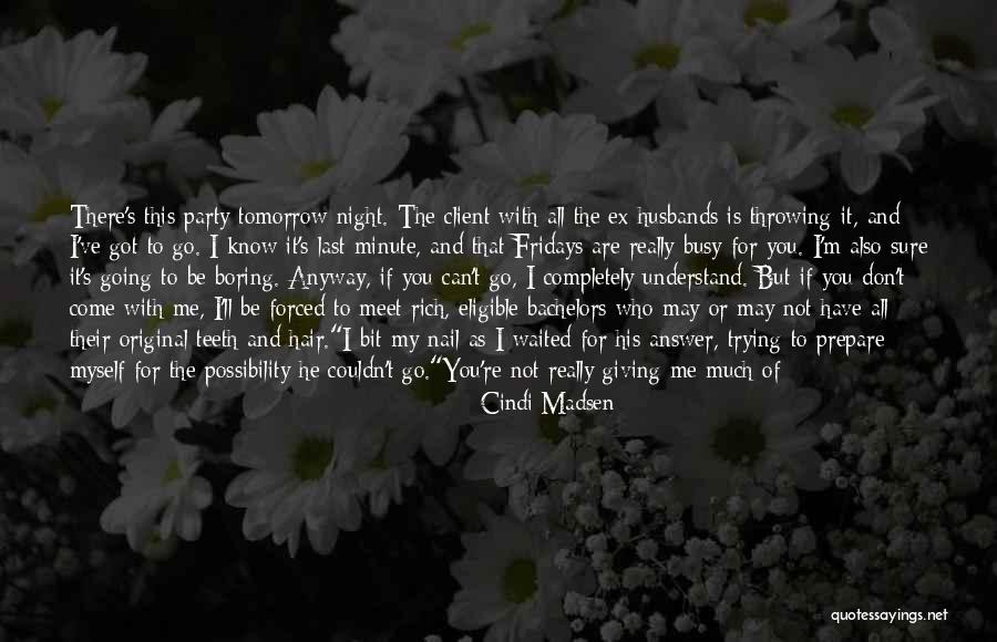 Party Last Night Quotes By Cindi Madsen Party Last Night Quotes By Cindi Madsen