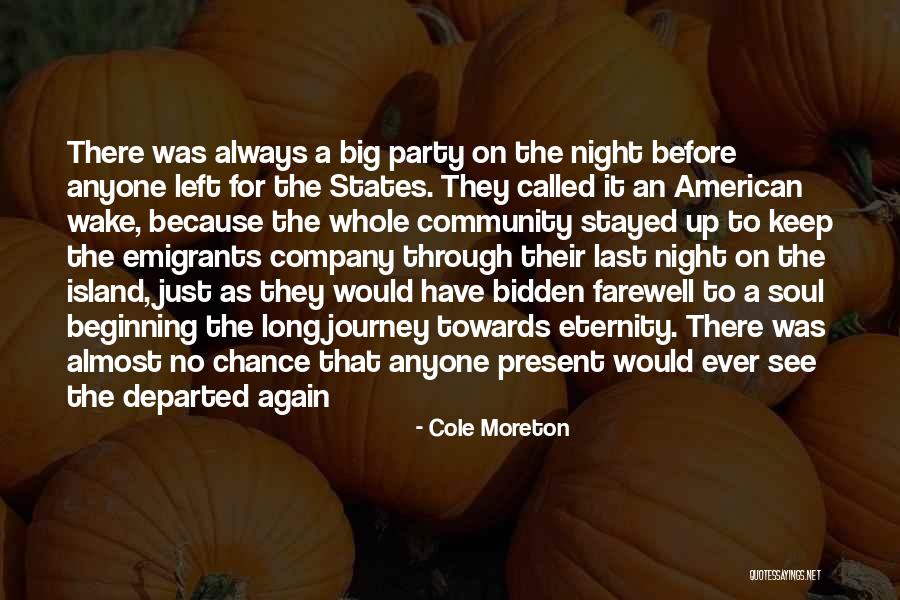 Party Last Night Quotes By Cole Moreton Party Last Night Quotes By Cole Moreton