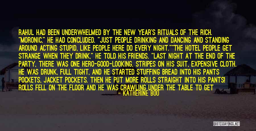 Party Last Night Quotes By Katherine Boo Party Last Night Quotes By Katherine Boo