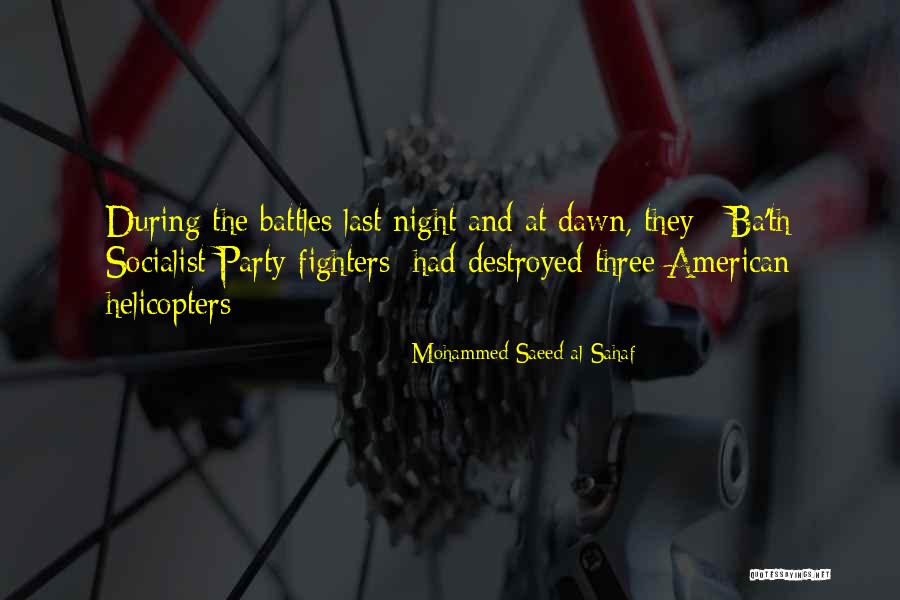 Party Last Night Quotes By Mohammed Saeed Al-Sahaf Party Last Night Quotes By Mohammed Saeed Al-Sahaf