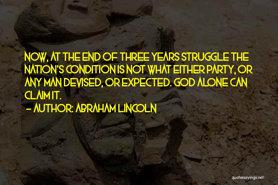 Party Man Quotes By Abraham Lincoln