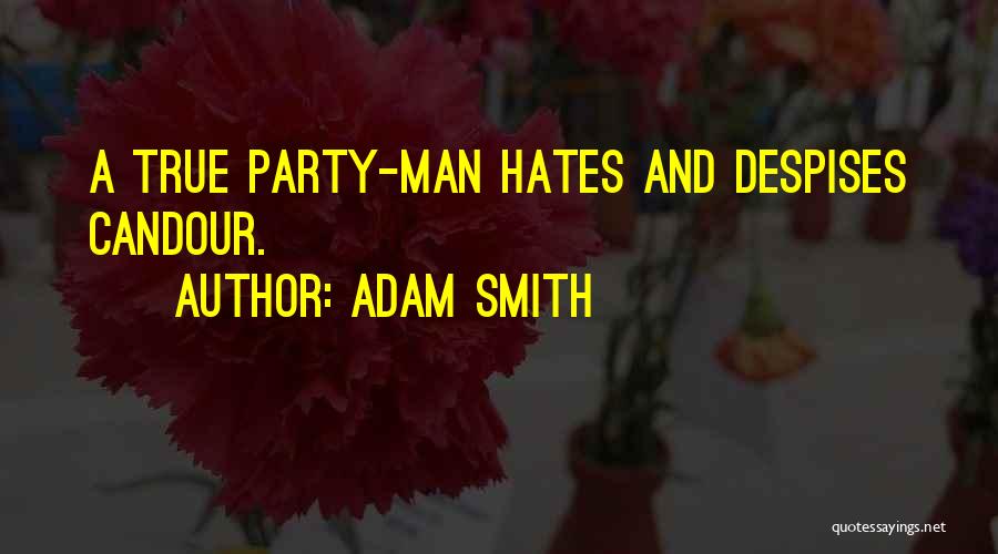 Party Man Quotes By Adam Smith