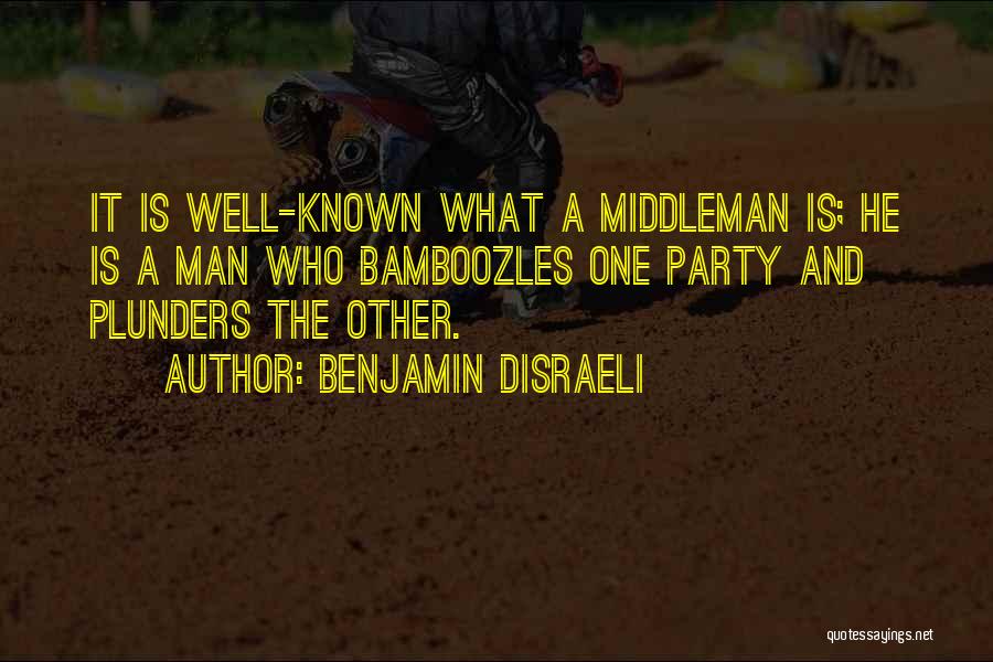 Party Man Quotes By Benjamin Disraeli