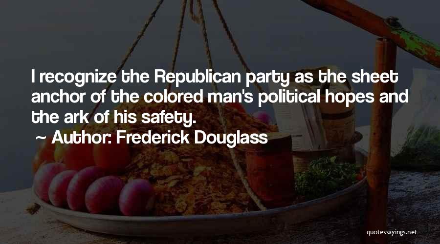 Party Man Quotes By Frederick Douglass