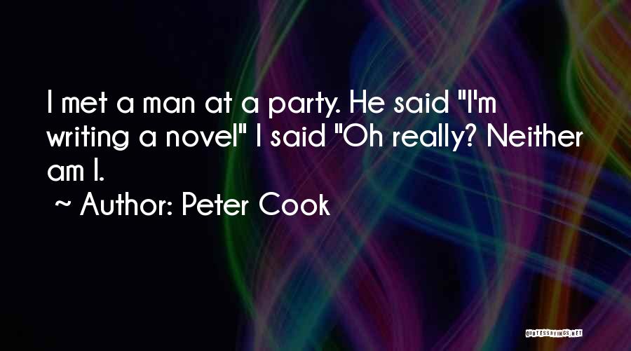 Party Man Quotes By Peter Cook