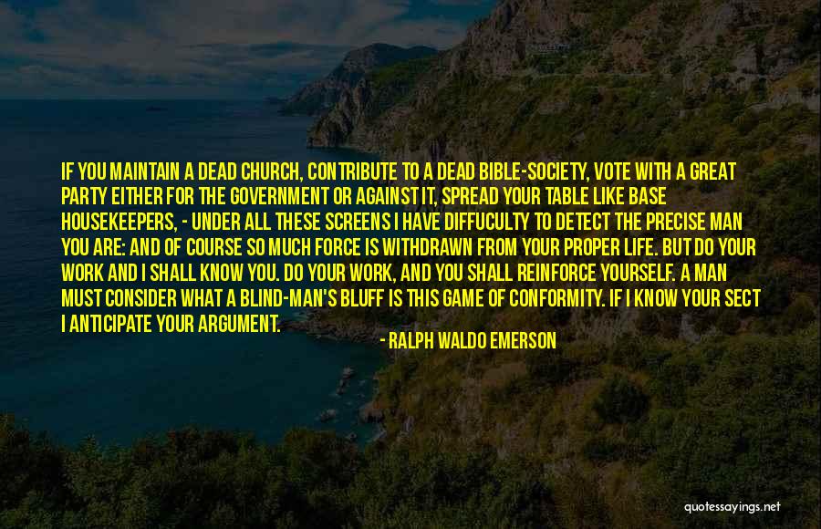 Party Man Quotes By Ralph Waldo Emerson