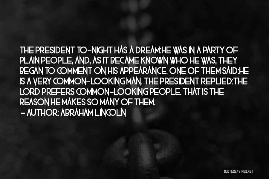 Party Night Quotes By Abraham Lincoln
