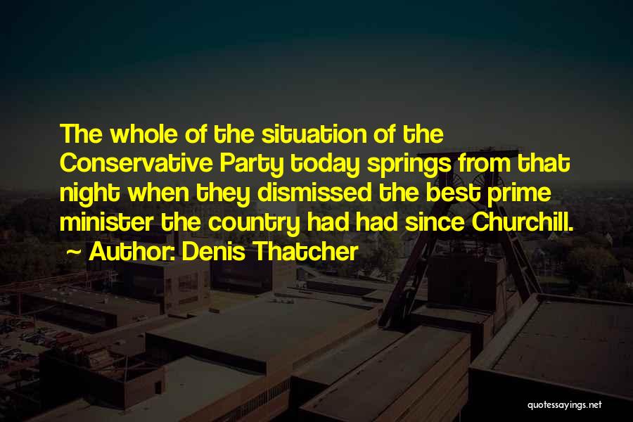 Party Night Quotes By Denis Thatcher