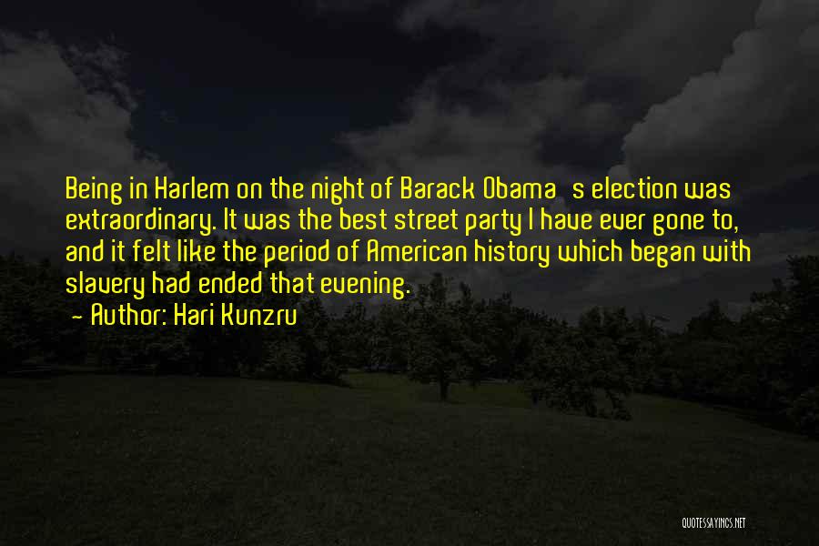 Party Night Quotes By Hari Kunzru