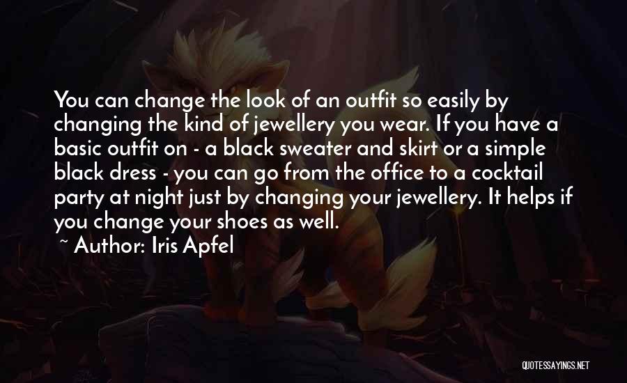 Party Night Quotes By Iris Apfel