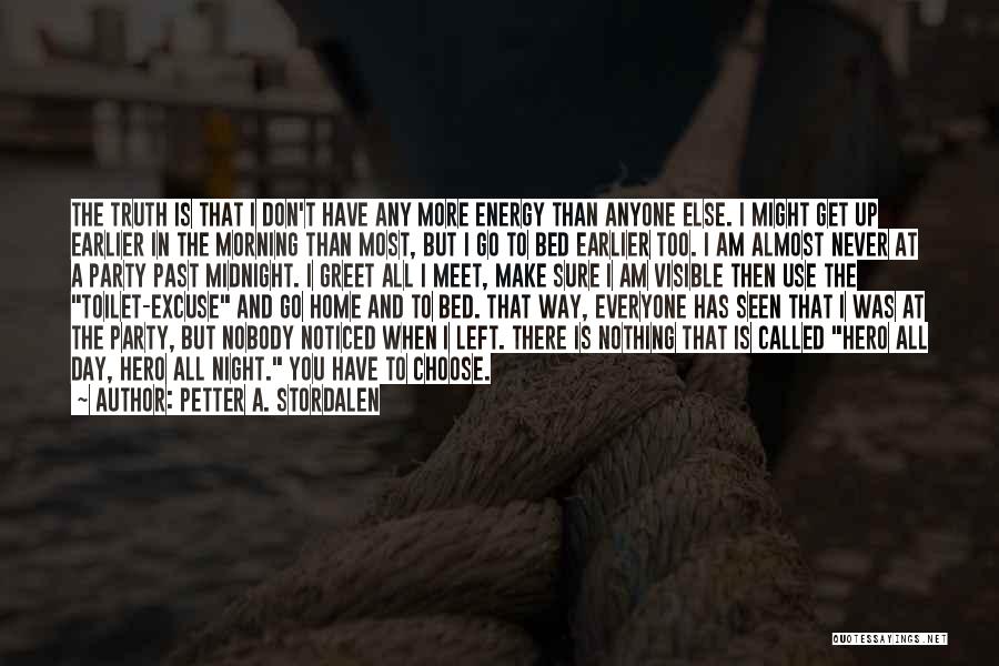 Party Night Quotes By Petter A. Stordalen