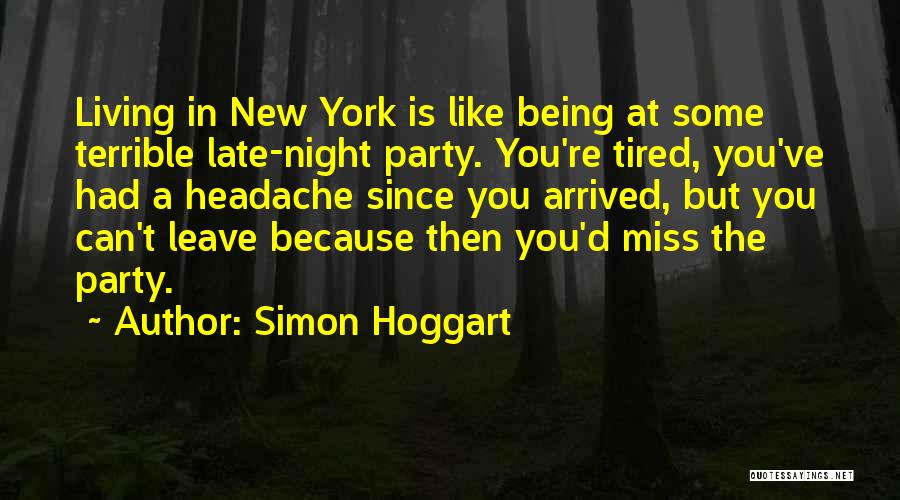 Party Night Quotes By Simon Hoggart