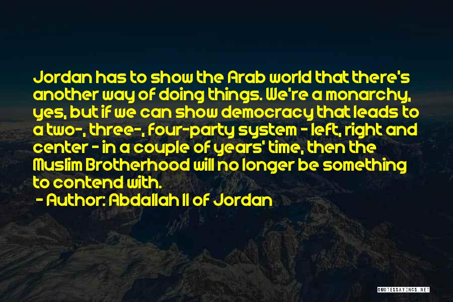 Party Of Two Quotes By Abdallah II Of Jordan