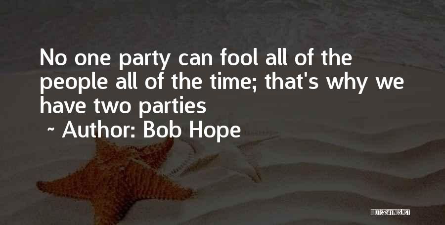 Party Of Two Quotes By Bob Hope