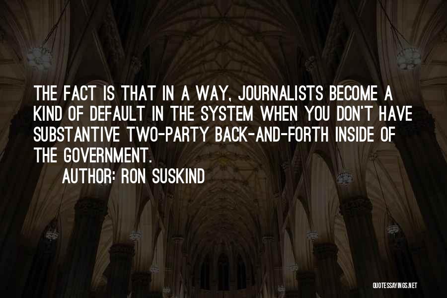 Party Of Two Quotes By Ron Suskind