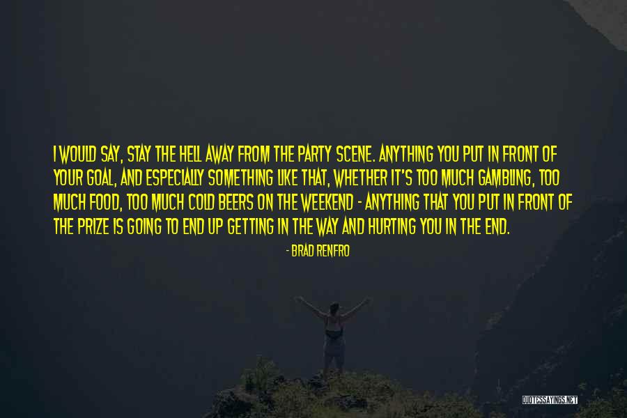 Party On The Weekend Quotes By Brad Renfro