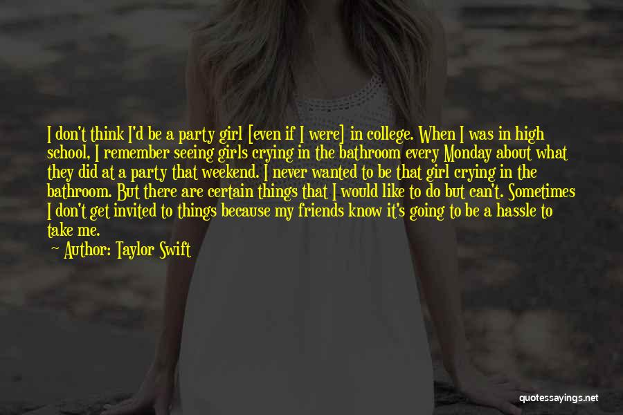 Party On The Weekend Quotes By Taylor Swift
