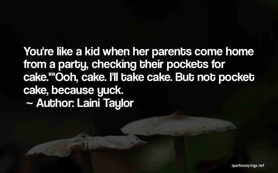 Party Quotes By Laini Taylor