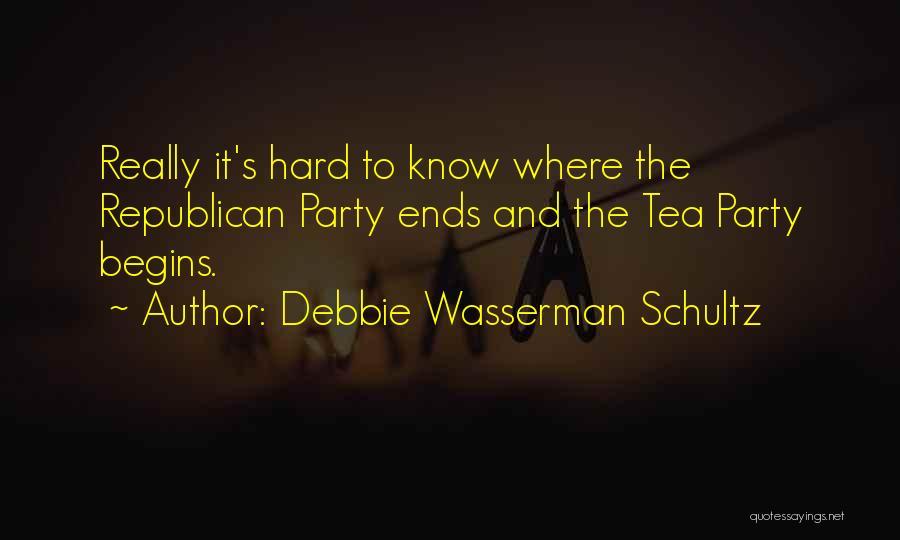 Party Too Hard Quotes By Debbie Wasserman Schultz