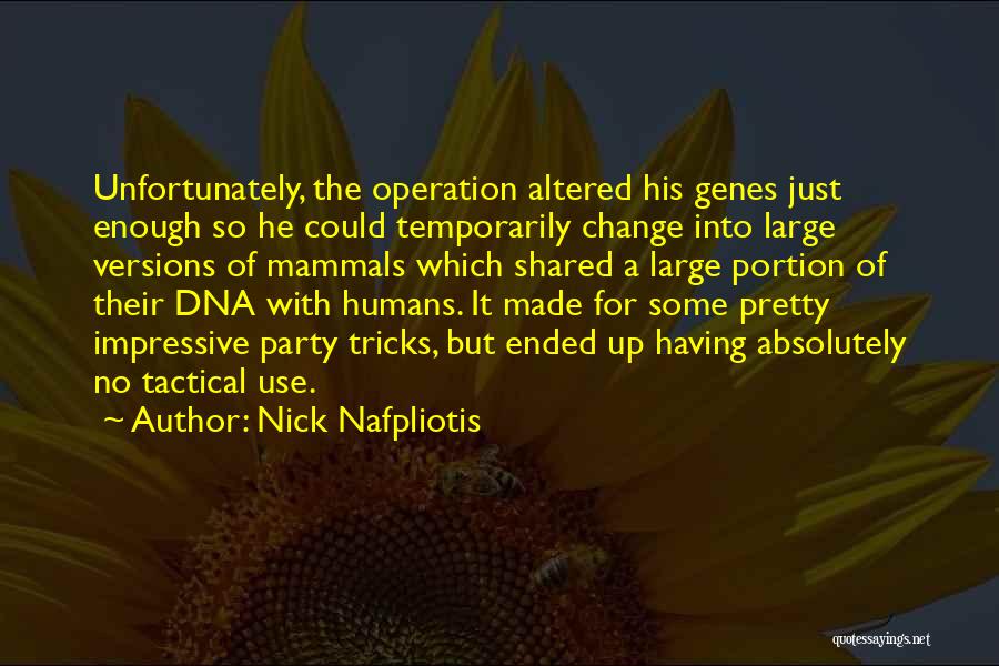 Party Tricks Quotes By Nick Nafpliotis