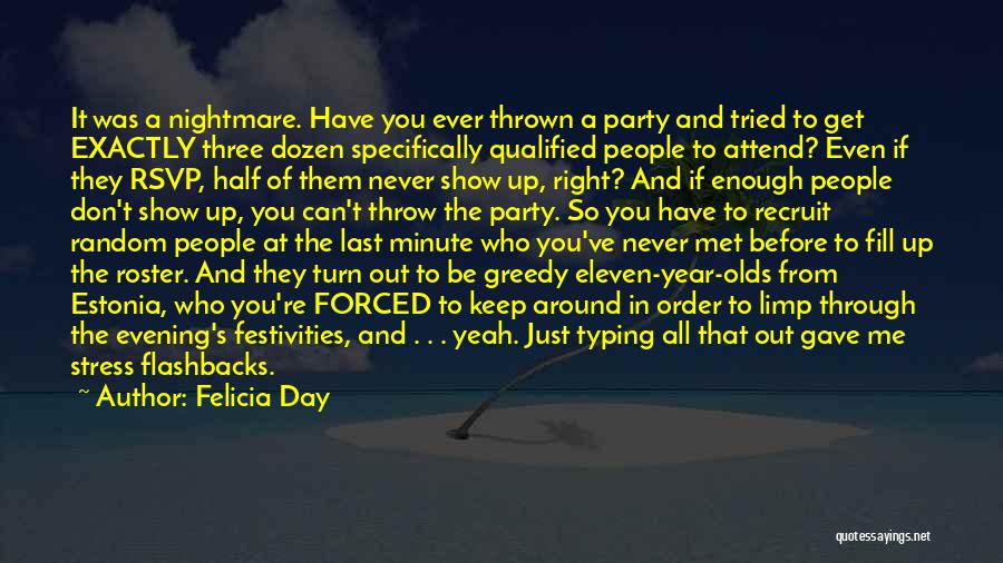 Party Turn Up Quotes By Felicia Day