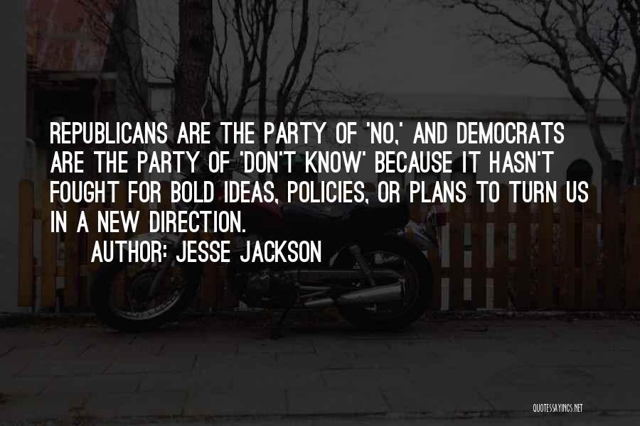 Party Turn Up Quotes By Jesse Jackson