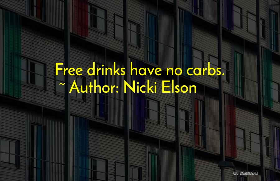 Partying And Drinking Quotes By Nicki Elson