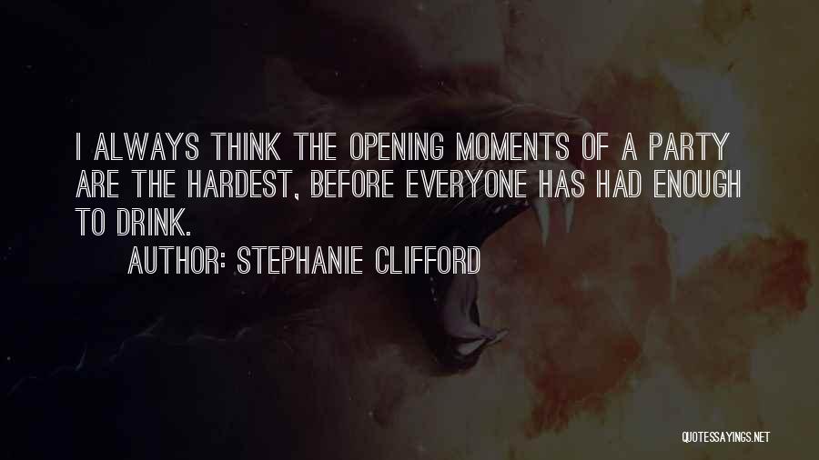 Partying And Drinking Quotes By Stephanie Clifford