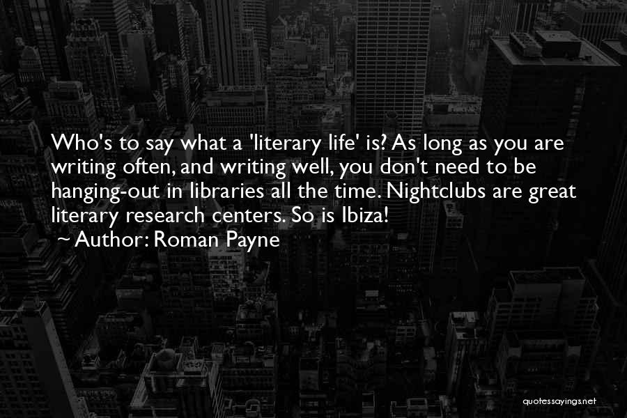 Partying And Life Quotes By Roman Payne