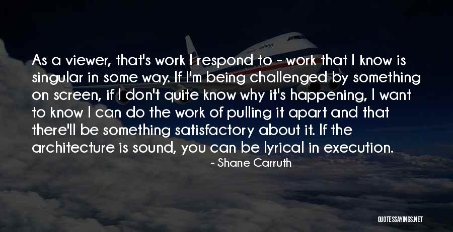 Partyka Mazda Quotes By Shane Carruth