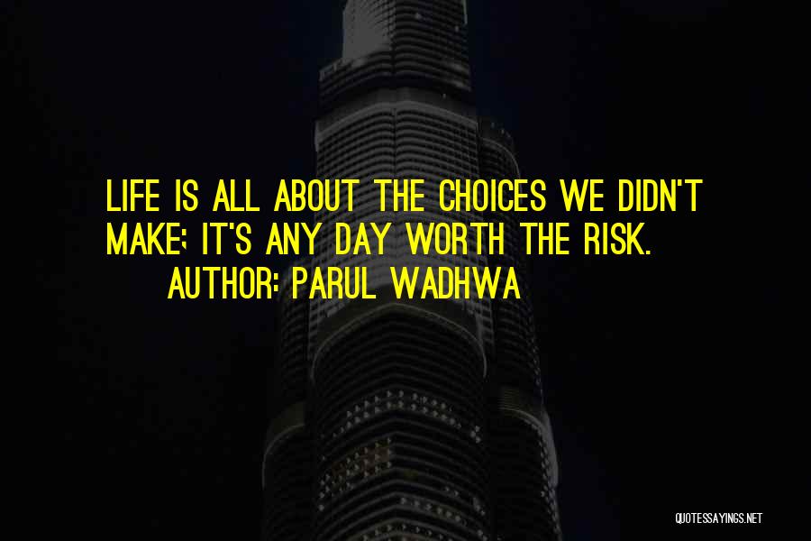 Parul Wadhwa Quotes 1541677