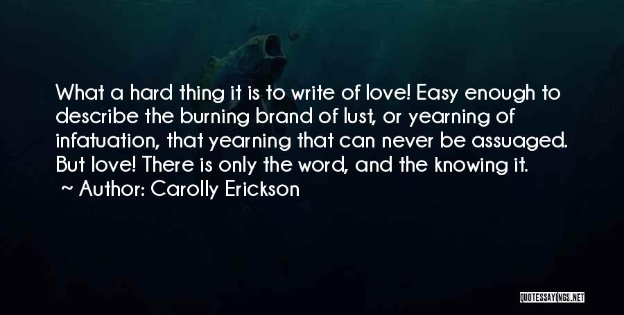 Parvenue Quotes By Carolly Erickson