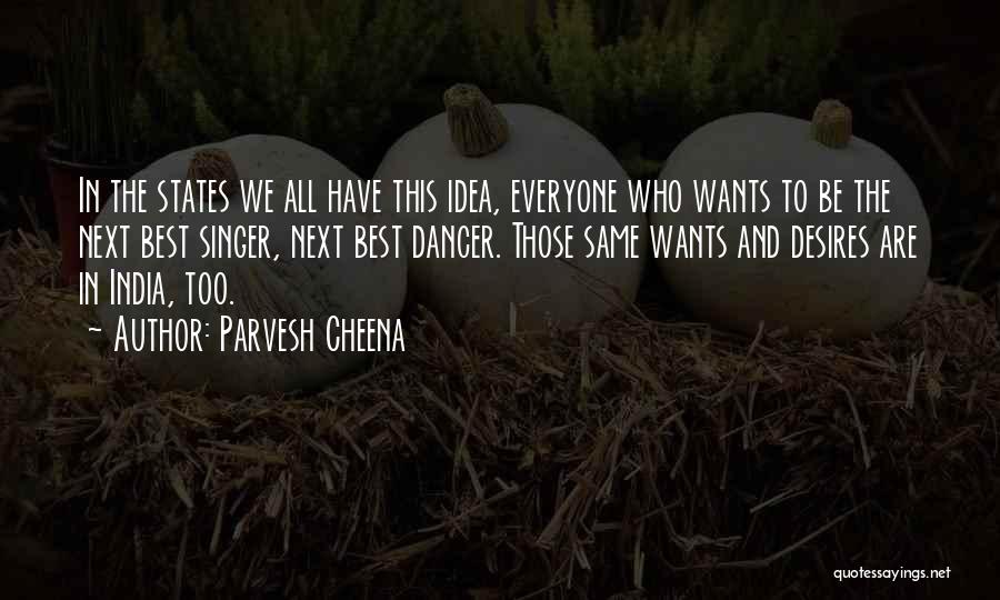 Parvesh Cheena Quotes 1516617